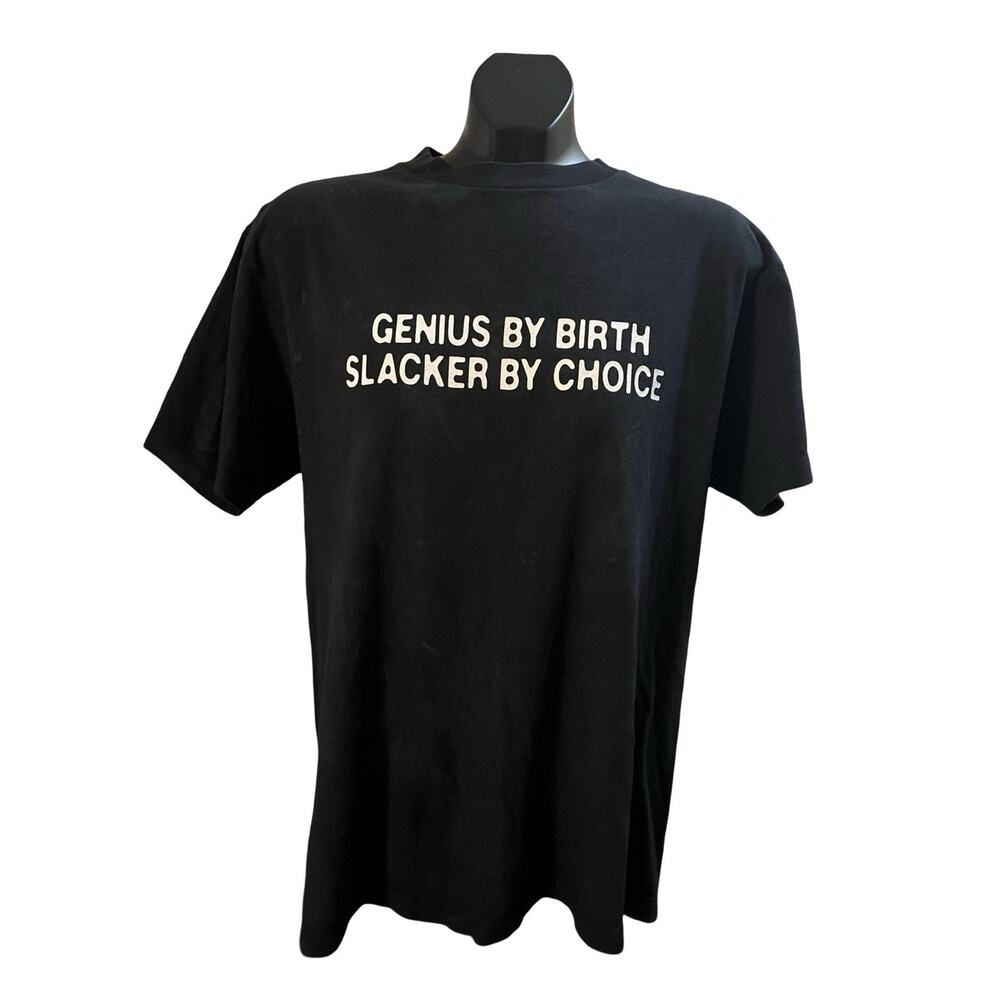 Genius by Birth, Slacker by Choice Graphic T-Shirt | Size M